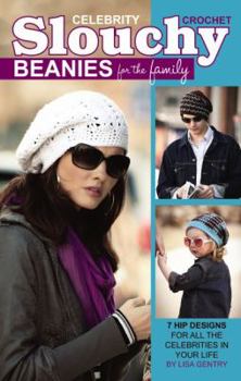 Paperback Crochet Celebrity Slouchy Beanies for the Family Book