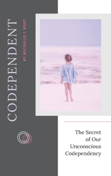 Hardcover Codependent: The Secret of Our Unconscious Codependency Book