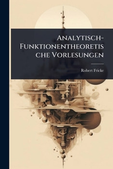 Paperback Analytisch-Funktionentheoretische Vorlesungen [German] Book
