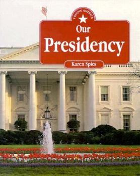 Our Presidency - Book  of the I Know America
