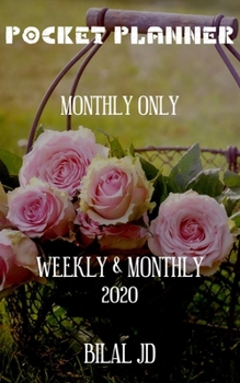 Pocket Planner Monthly Only: Weekly Monthly Planner 2020: 2020 Calendar: Jan 1st - Dec 31
