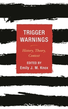Paperback Trigger Warnings: History, Theory, Context Book