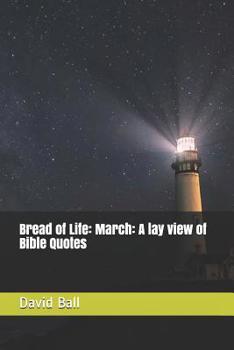 Paperback Bread of Life: March: A lay view of Bible Quotes Book