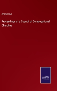Hardcover Proceedings of a Council of Congregational Churches Book