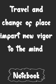 Paperback Travel and change of place impart new vigor to the mind. Book