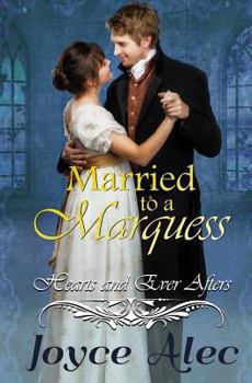 Married to a Marquess - Book #2 of the Hearts and Ever Afters