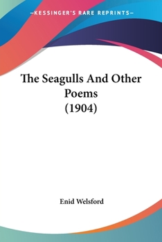 Paperback The Seagulls And Other Poems (1904) Book