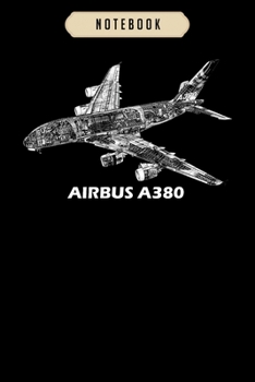 Notebook: Airbus a380 jet airplane cutaway aviation pilot gift Notebook6x9(100 pages)Blank Lined Paperback Journal For Student, kids, women, girls, boys, men, birthday giftsPilot gifts notebook