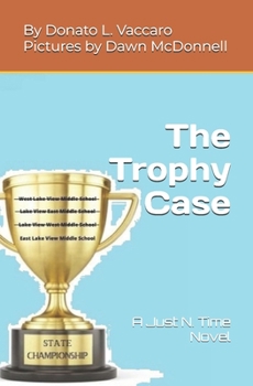 Paperback The Trophy Case: A Just N. Time Novel Book