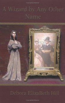 Paperback A Wizard by Any Other Name Book