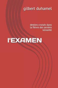 Paperback L'Examen: Destins Crois [French] Book