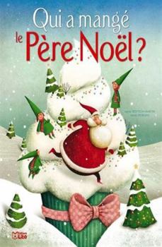 QUI A MANGE LE PERE NOEL ?