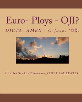 Paperback Euro- Ploys - OJI?: DICTA. AMEN - C-Jazz. (r)(c)(tm). Book