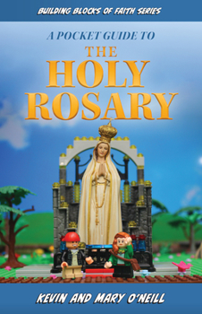 Paperback A Pocket Guide to the Holy Rosary: Building Blocks of Faith Series Book