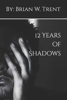 12 Years of Shadows