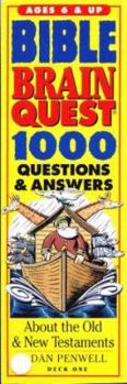 Bible Brain Quest: 1000 Questions & Answers : About the Old & New Testaments (The Brain Quest Series) - Book  of the Brain Quest