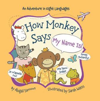 Board book How Monkey Says My Name Is! Book