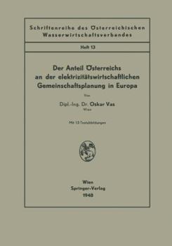 Paperback Der Anteil Österreichs an Der Elektrizitätswirtschaftlichen Gemeinschaftsplanung in Europa [German] Book