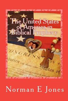 Paperback The United States of America in Biblical Prophecy: A Warning to the People Book