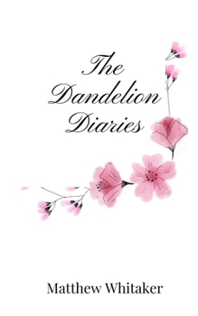 Paperback The Dandelion Diaries Book