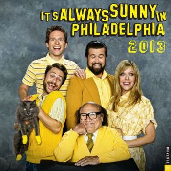 It's Always Sunny in Philadelphia 2013 Wall Calendar