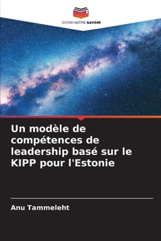 Paperback Un modèle de compétences de leadership basé sur le KIPP pour l'Estonie [French] Book