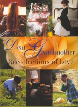 Hardcover Dear Grandmother: Recollections of Love Book