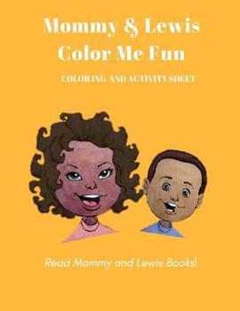 Paperback Mommy & Lewis ColorIng Me Fun Book