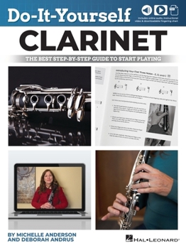 Paperback Do-It-Yourself Clarinet: The Best Step-By-Step Guide to Start Playing - Book with Online Audio and Instructional Videos Book