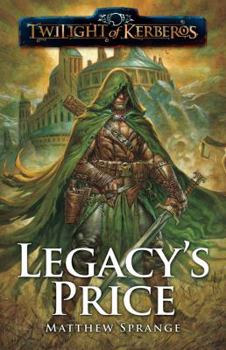 Twilight of Kerberos: Legacy's Price - Book #3 of the Shadowmage