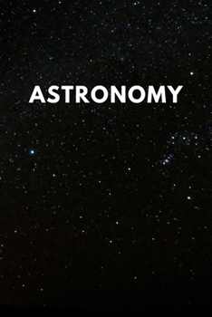 Astronomy: Graph Paper | Note Composition | 6x9 | 120 Pages