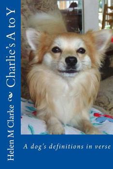 Paperback Charlie's A to Y: A dog's definitions in verse Book