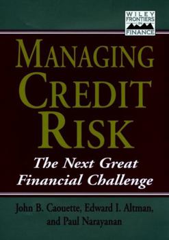 Managing Credit Risk: The Next Great... book by Edward I. Altman