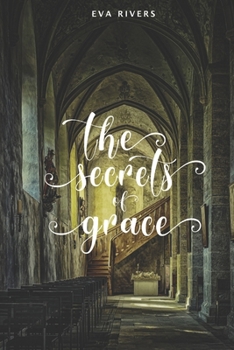 Paperback The Secrets of Grace: A Story of Love, Secrets, and Redemption Book