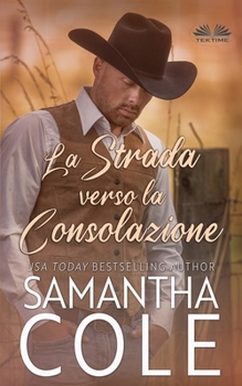 Paperback La Strada Verso La Consolazione [Italian] Book