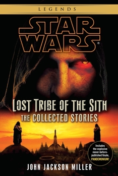 Paperback Lost Tribe of the Sith: Star Wars Legends: The Collected Stories Book