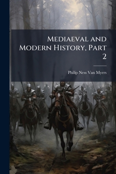 Medi�val And Modern History: The Modern Age