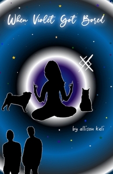 Paperback When Violet Got Bored Book