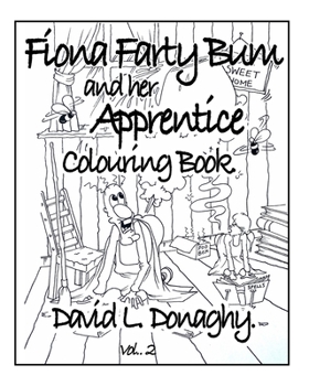 Paperback Fiona Farty Bum and her Apprentice: Colouring Book
