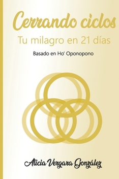 Paperback Libro "Cerrando ciclos": Tu milagro en 21 días [Spanish] Book