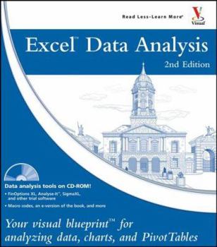 Paperback Excel Data Analysis: Your Visual Blueprint for Creating and Analyzing Data, Charts, and PivotTables [With CDROM] Book