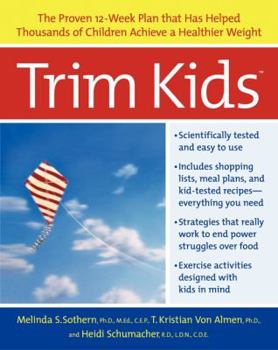 Paperback Trim Kids(tm): The Proven 12-Week Plan That Has Helped Thousands of Children Achieve a Healthier Weight Book