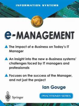 Paperback E-Management: The Impact of E-Business on Today's It Manager Book