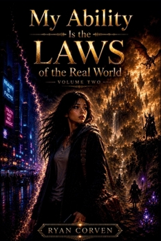 Paperback My Ability Is the Laws of the Real World: Volume Two Book