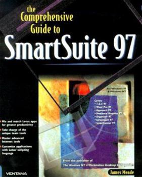Paperback The Comprehensive Guide to SmartSuite 97: For Windows 95 & Windows NT Book