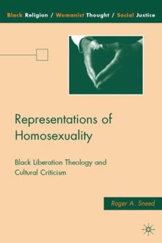 Hardcover Representations of Homosexuality: Black Liberation Theology and Cultural Criticism Book