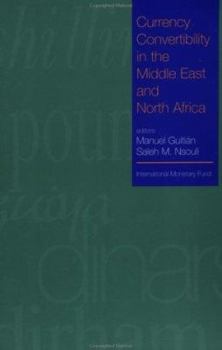 Paperback Currency Convertibility in the Middle East and North Africa Book