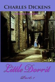 Little Dorrit: Book the First: Poverty