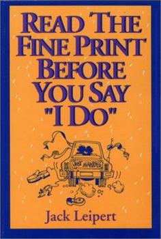 Paperback Read the Fine Print Before You Say "I Do" Book