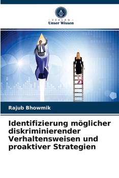 Paperback Identifizierung möglicher diskriminierender Verhaltensweisen und proaktiver Strategien [German] Book